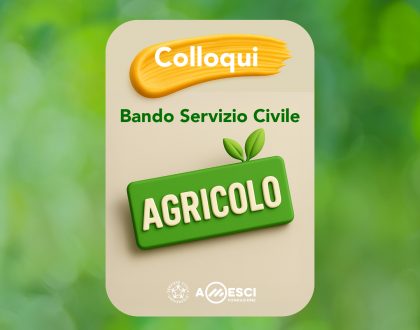 Bando di Servizio Civile Agricolo - Pubblicazione Calendario Colloqui